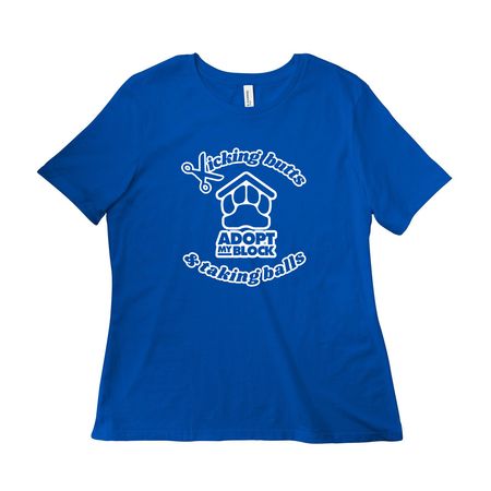 Kicking Butts & Taking Balls (Light), a True Royal Women?s Relaxed Cotton Tee