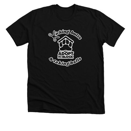 Kicking Butts & Taking Balls (Light), a Solid Black Blend Premium Unisex Tee