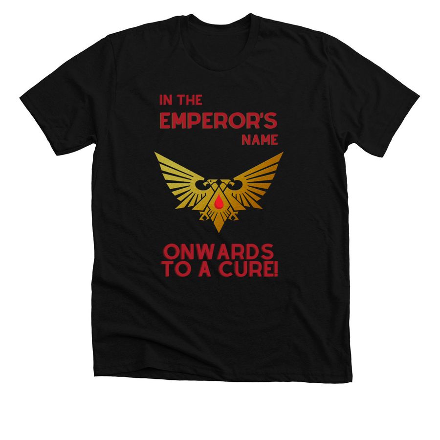 In the Emperor's Name, a Solid Black Blend Premium Unisex Tee