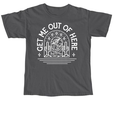 Get Me Out of Here, a Pepper Comfort Colors Unisex Tee