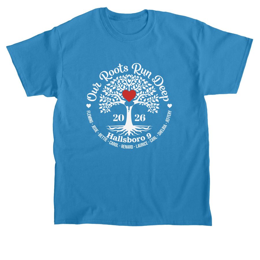 Our Roots Run Deep Hazel 2026, a Sapphire Classic Unisex Tee