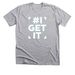 #IGETIT, a Athletic Heather Premium Unisex Tee