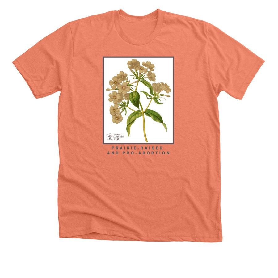 Prairie-Raised & Pro-Abortion, a Heather Sunset Premium Unisex Tee