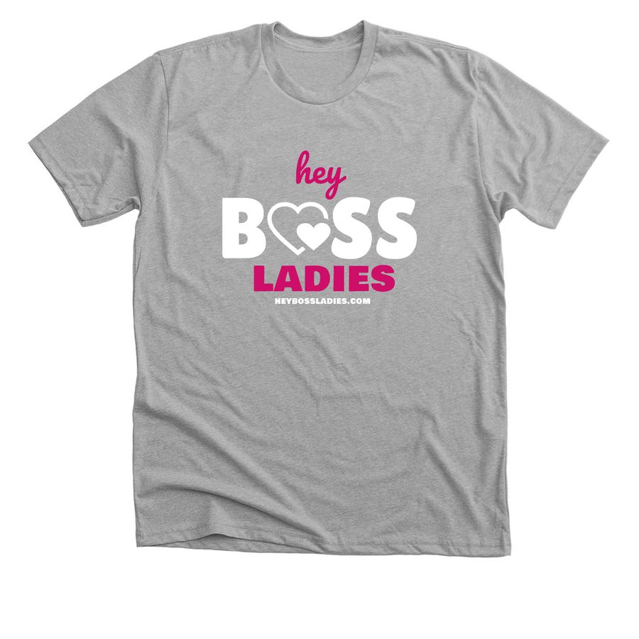 Hey BOSS Ladies T-Shirt, a Athletic Heather Premium Unisex Tee