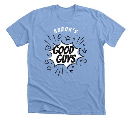 Arbor's Good Guys, a Heather Carolina Blue Premium Unisex Tee