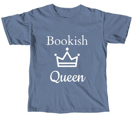 Bookish Queen, a Blue Jean Comfort Colors Unisex Tee