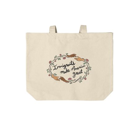 Immigrants Make America Great, a Natural Cotton Canvas Tote Bag
