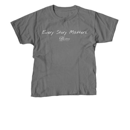 Every Story Matters, a Charcoal Youth Unisex Tee