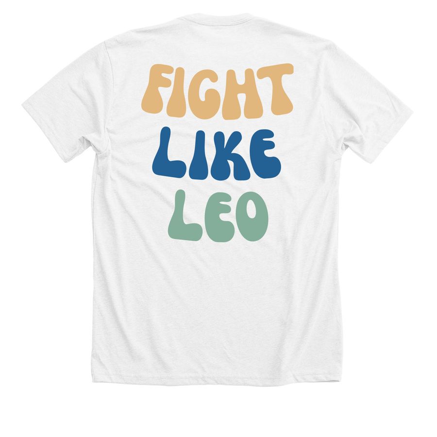 FIGHT LIKE LEO, a Solid White Blend Premium Unisex Tee
