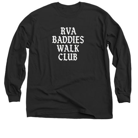 RVA BADDIES WALK CLUB CLOTHES, a Black Classic Long Sleeve Tee