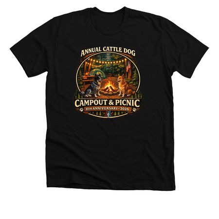 11th Annual Cattle Dog Campout & Picnic, a Solid Black Blend Premium Unisex Tee