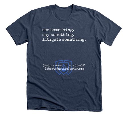 Justice Won't Pursue Itself, a Heather Navy Premium Unisex Tee