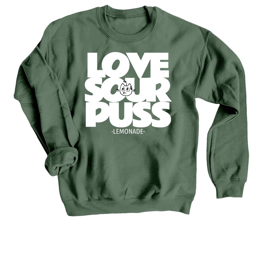LOVE SOURPUSS (LEMONADE), a Military Green Crewneck Sweatshirt
