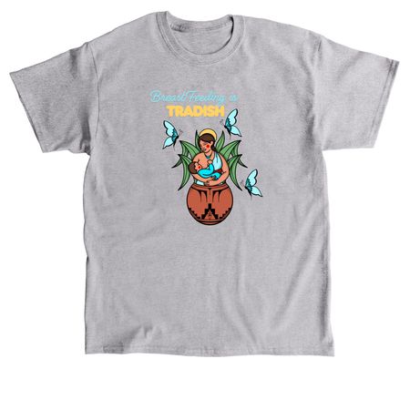 Breast Feeding is Tradish, a Sport Grey Classic Unisex Tee