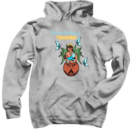 Breast Feeding is Tradish, a Sport Grey Pullover Hoodie