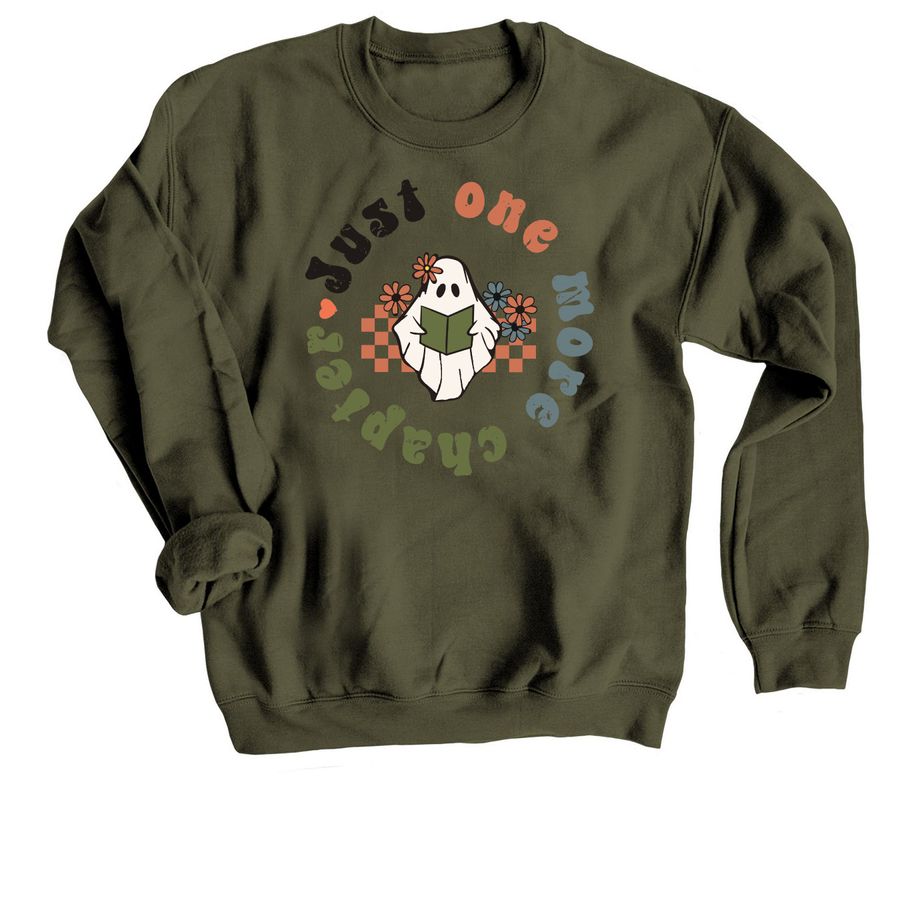 Just One More Chapter, a Military Green Crewneck Sweatshirt