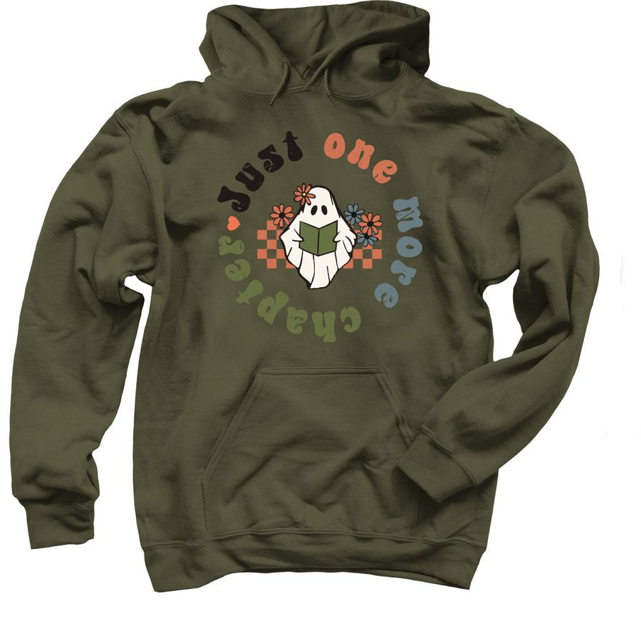 Just One More Chapter, a Military Green Pullover Hoodie