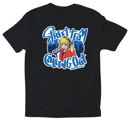 Street Team Calling Out T-shirt or Tank Top, a Black Softstyle Cotton Tee