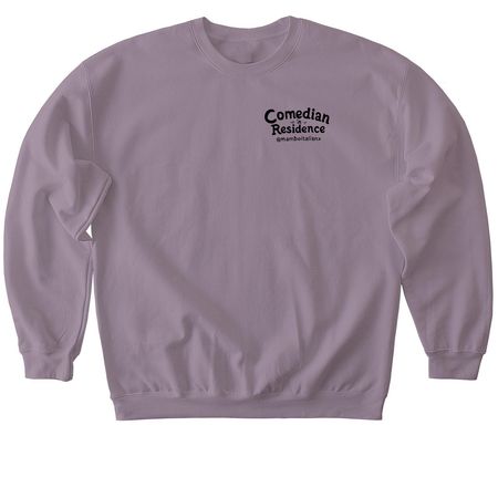 Comedian in Residence, a Paragon Softstyle Crewneck Sweatshirt