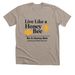 Be a Honey Bee, a Heather Stone Premium Unisex Tee