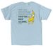 "You're Not Alone" Banana, a Light Blue Classic Unisex Tee (back-view)