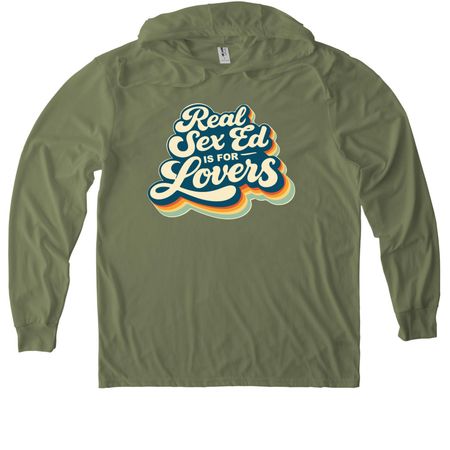 Real Sex Ed is for Lovers Tee, a Olive You Green Allmade Eco Triblend Hoodie Tee