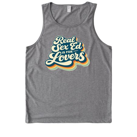 Real Sex Ed is for Lovers Tee, a Aluminum Grey Allmade Eco Triblend Tank