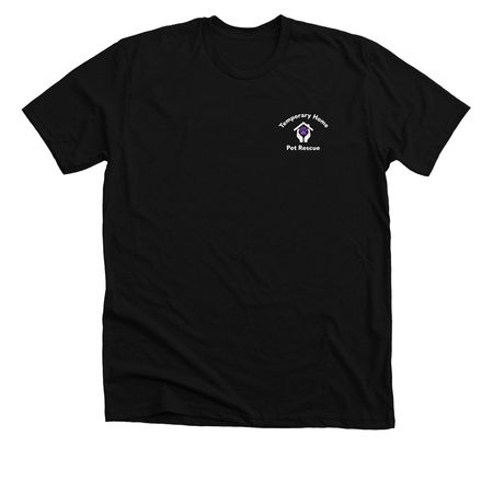 Temporary Home Pet Rescue, a Solid Black Blend Premium Unisex Tee