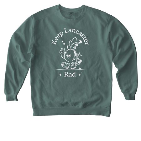 Keep Lancaster Rad!, a Blue Spruce Comfort Colors Crewneck Sweatshirt