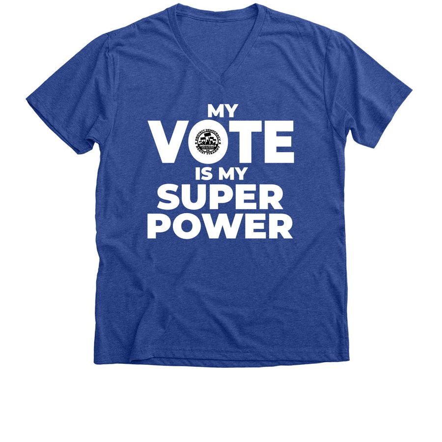My Vote Is My Superpower&nbsp;, a Heather True Royal Premium V-Neck Tee