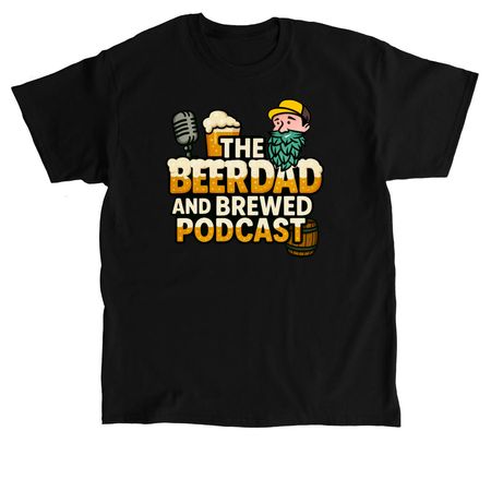 BeerDad and Brewed Podcast, a Black Classic Unisex Tee
