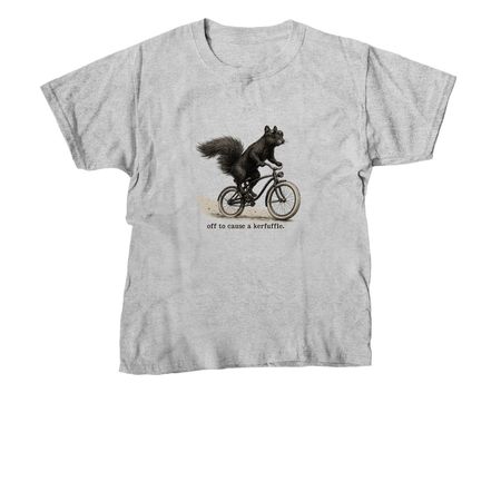 off to cause a kerfuffle., a Sport Grey Youth Unisex Tee