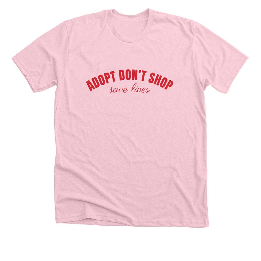 ADOPT DON?T SHOP, a Heather Pink Premium Unisex Tee