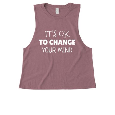 It?s OK to change your mind, a Vintage Rose Allmade Eco Triblend Women?s Muscle Tank