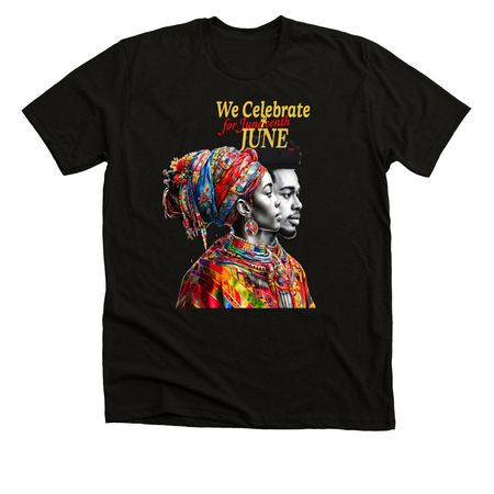 We Celebrate JUNE 2026, a Solid Black Blend Premium Unisex Tee