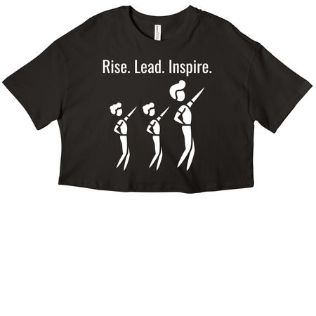 Rise.Lead.Inspire., a Black Women?s Cropped Cotton Tee