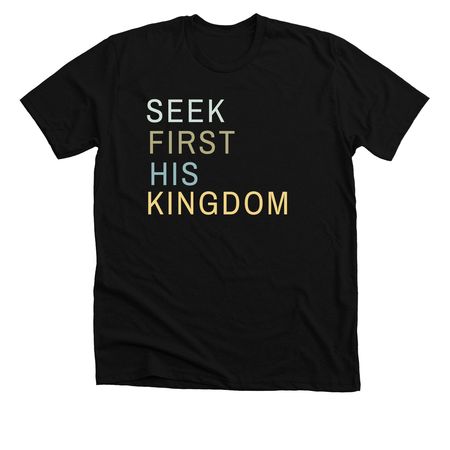 SEEK FIRST, a Solid Black Blend Premium Unisex Tee