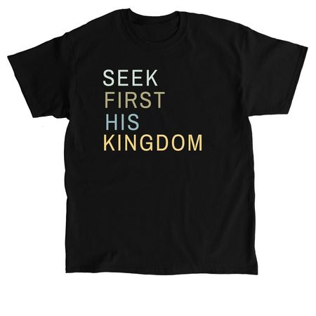 SEEK FIRST, a Black Classic Unisex Tee