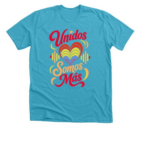Unidos Somos Mas, a Heather Aqua Premium Unisex Tee