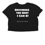 Best You Can B T-Shirts, a Black Women?s Flowy Cropped Tee (back-view)