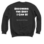 Best You Can B T-Shirts, a Black Crewneck Sweatshirt (back-view)