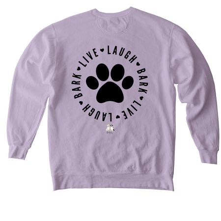 Live Laugh Bark, a Orchid Comfort Colors Crewneck Sweatshirt