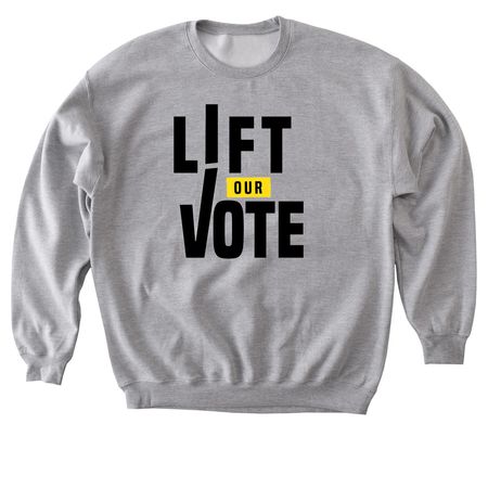 Lift Our Vote Swag, a Sport Grey Softstyle Crewneck Sweatshirt