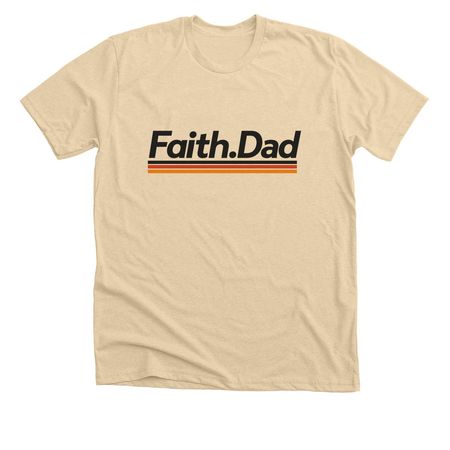 Faith Dad T-Shirt, a Heather Soft Cream Premium Unisex Tee