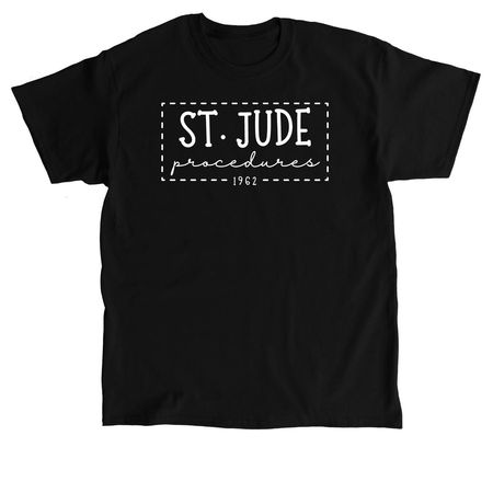 Procedures St. Jude Shirt, a Black Classic Unisex Tee