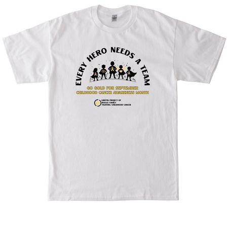 Every Hero Needs a Team&nbsp;, a White Tall Classic Unisex Tee