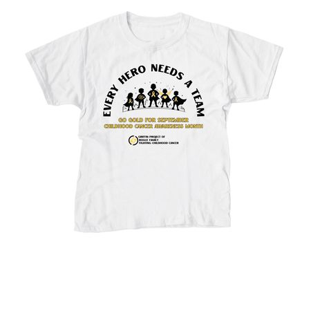 Every Hero Needs a Team&nbsp;, a White Youth Unisex Tee