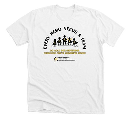 Every Hero Needs a Team&nbsp;, a Solid White Blend Premium Unisex Tee