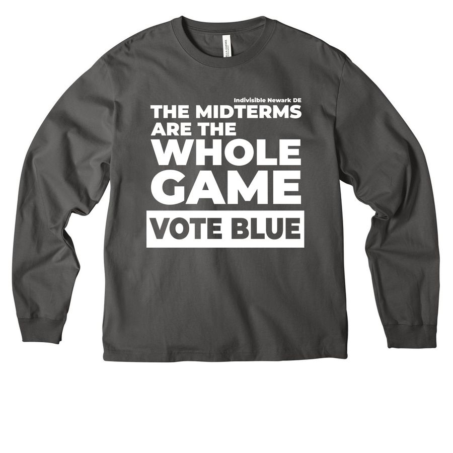 The Midterms Are The Whole Game, a Asphalt Unisex Heavyweight Long Sleeve Tee