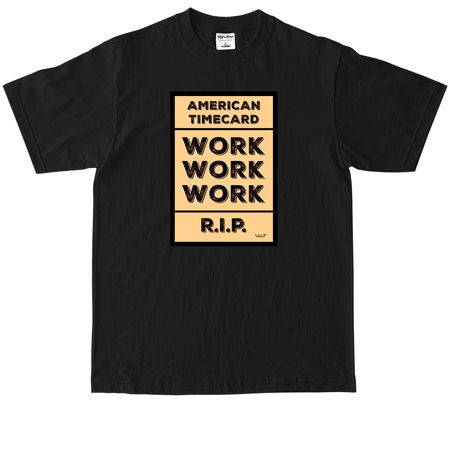 American Timecard, a Black Max Heavyweight Tee